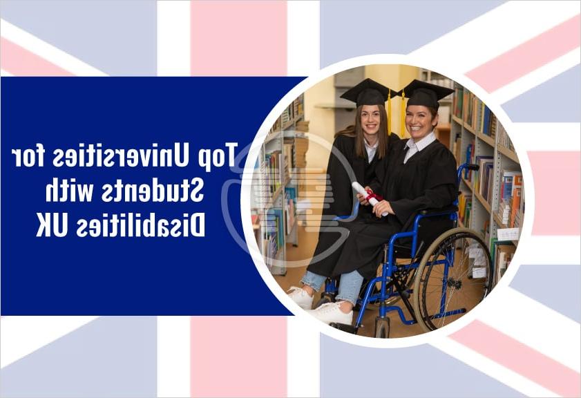 Top Universities for Students with Disabilities UK